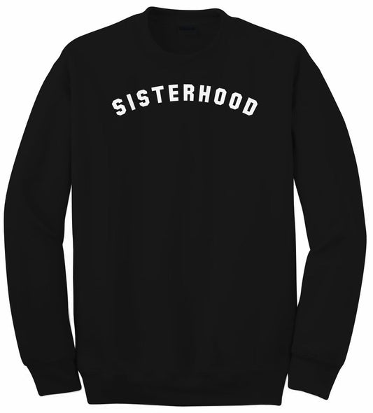 Sisterhood Block Letter Crewneck