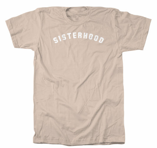 Sisterhood Block Letter Tee